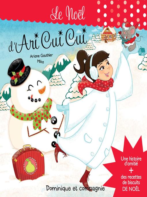 Title details for Le Noël d'Ari Cui Cui--Histoire et recettes by Ariane Gauthier - Available